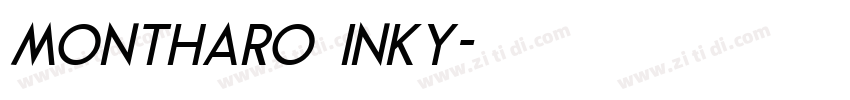 Montharo Inky字体转换